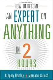 How to Become an Expert on Anything in Two Hours