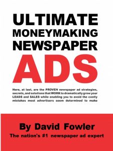 David Fowler - Ultimate Moneymaking Newspaper Ads
