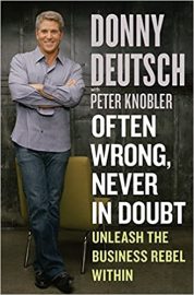 Donny Deutsch - Often Wrong Never in Doubt