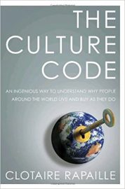 Clotaire Rapaille - The Culture Code: An Ingenious Way to Understand Why People Around