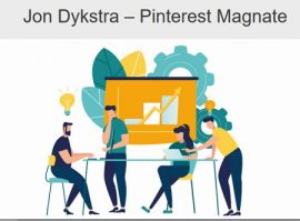 Jon Dykstra - Pinterest Magnate