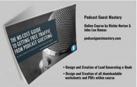 Podcast Guest Mastery - John Lee Dumas & Richie Norton