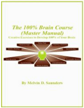 Melvin D. Saunders - The 100% Brain Course