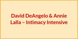 david-deangelo-annie-lalla-intimacy-intensive
