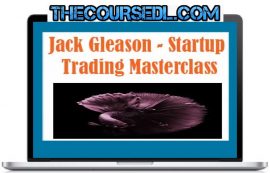 Jack-Gleason-Startup-Trading-Masterclass